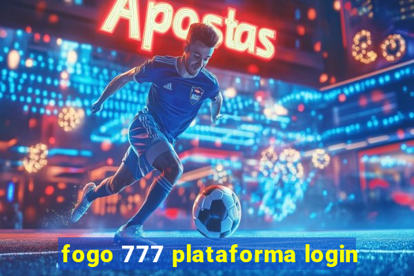 fogo 777 plataforma login